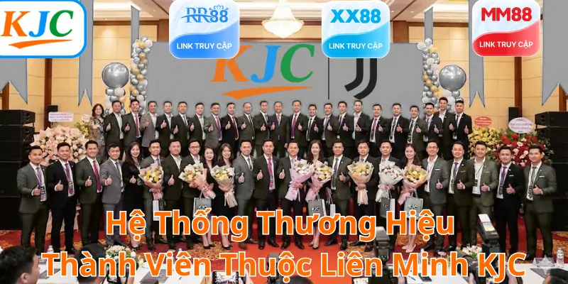 Hệ Thống Thương Hiệu Thành Viên Thuộc Liên Minh KJC